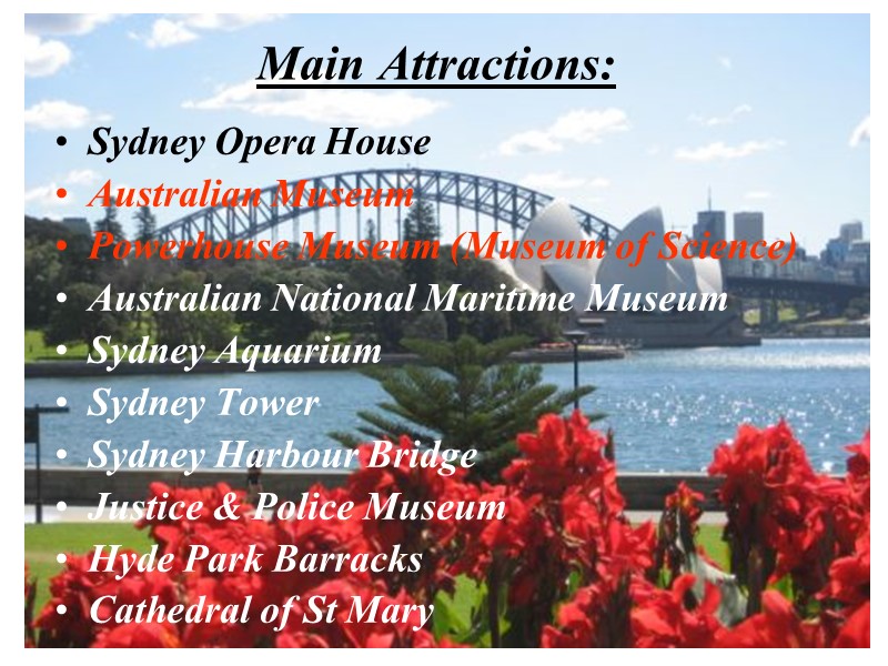 Main Attractions:            Sydney